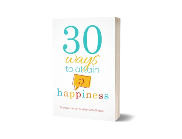 30 Ways to Attain Happiness